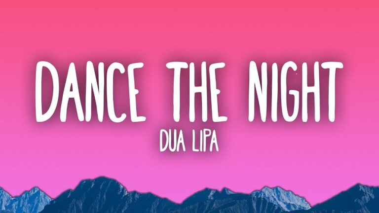 Dua Lipa - Dance The Night Lyrics