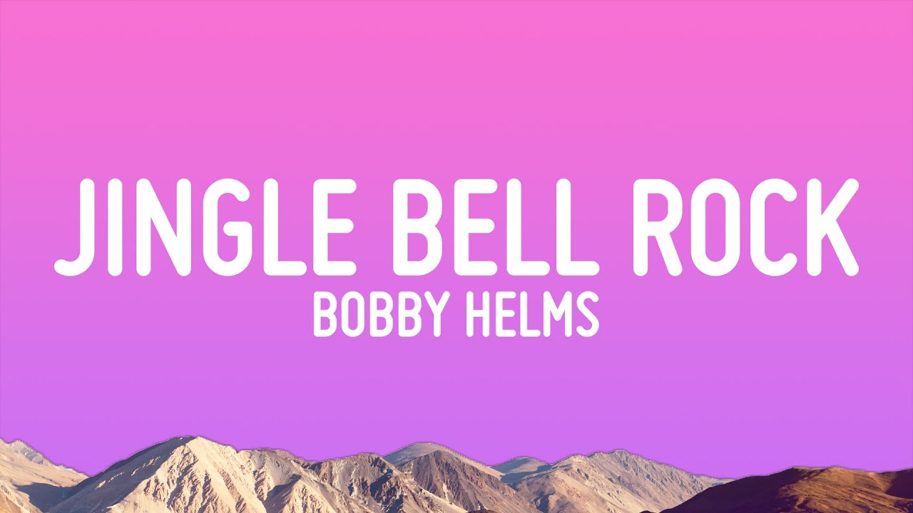 Bobby Helms - Jingle Bell Rock Lyrics