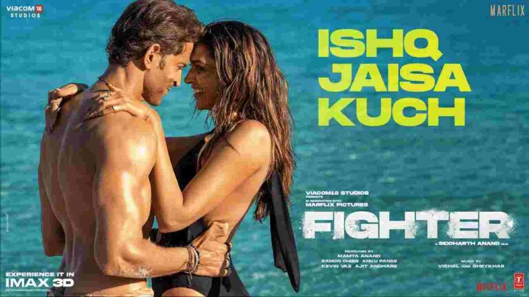 Ishq Jaisa Kuch Song Lyrics In Hindi -Fighter