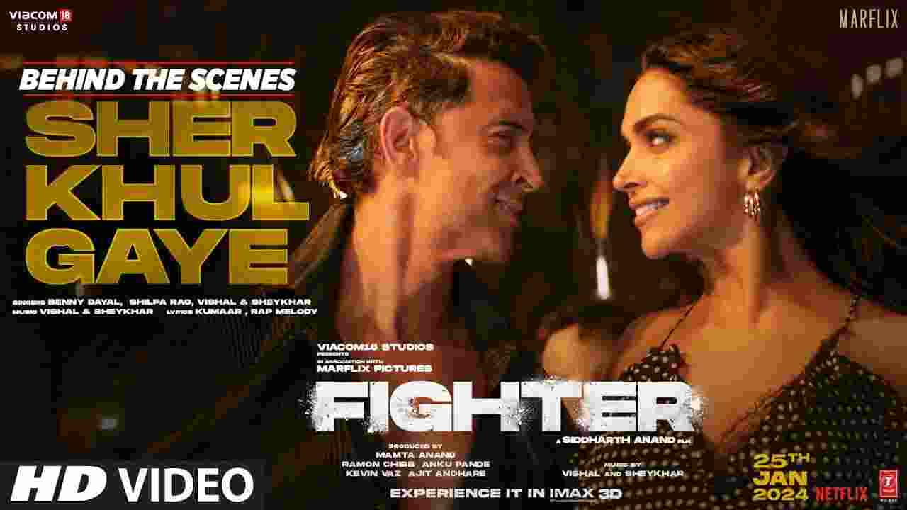 Sher Khul Gaye Song Lyrics In Hindi & English – Fighter