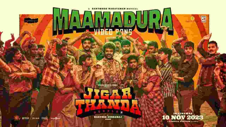 Maamadura Song Lyrics In Tamil & English - Jigarthanda DoubleX