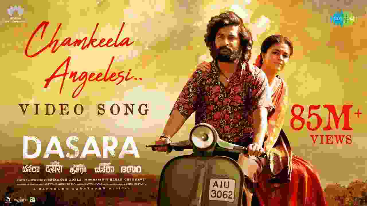 Chamkeela Angeelesi Song Lyrics In Telugu & English - Dasara