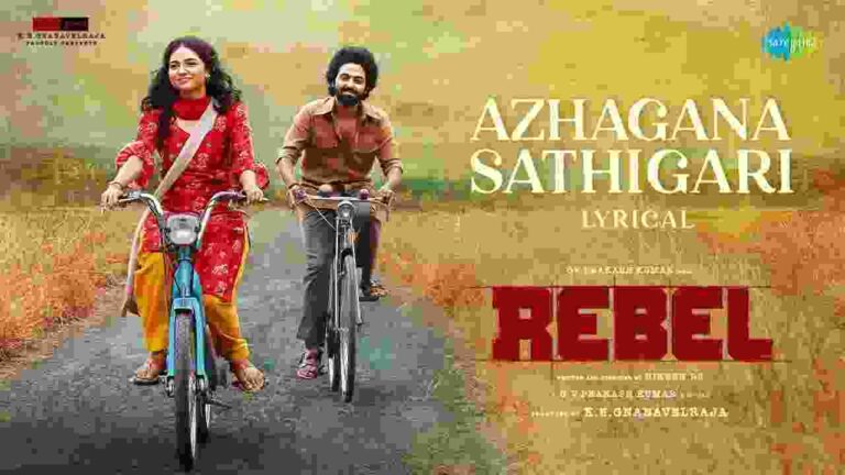 Azhagana Sathigari Song Lyrics - Rebel (2024)