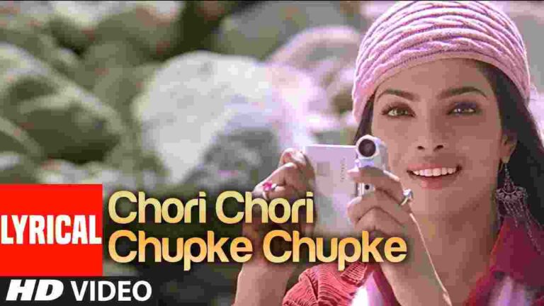 Chori Chori Chupke Chupke Song Lyrics - Krrish (2006)