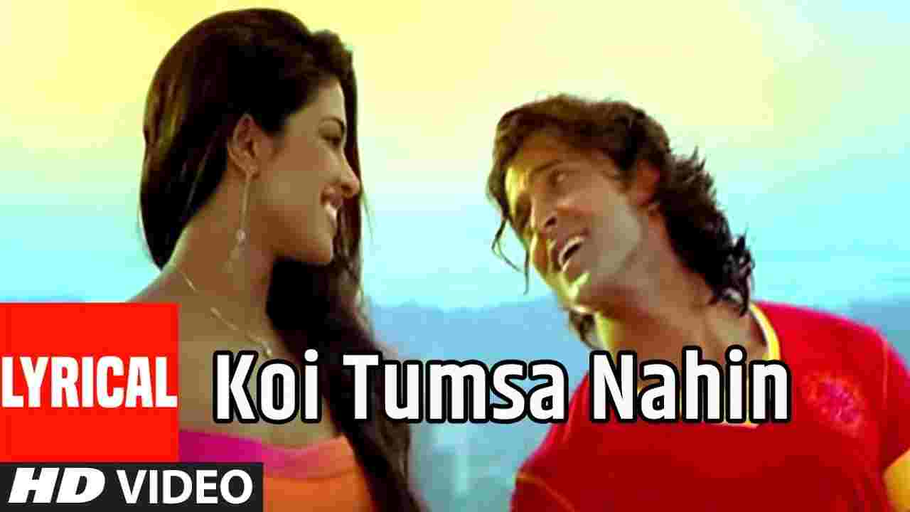 Koi Tumsa Nahin Lyrics - Krrish (2006)